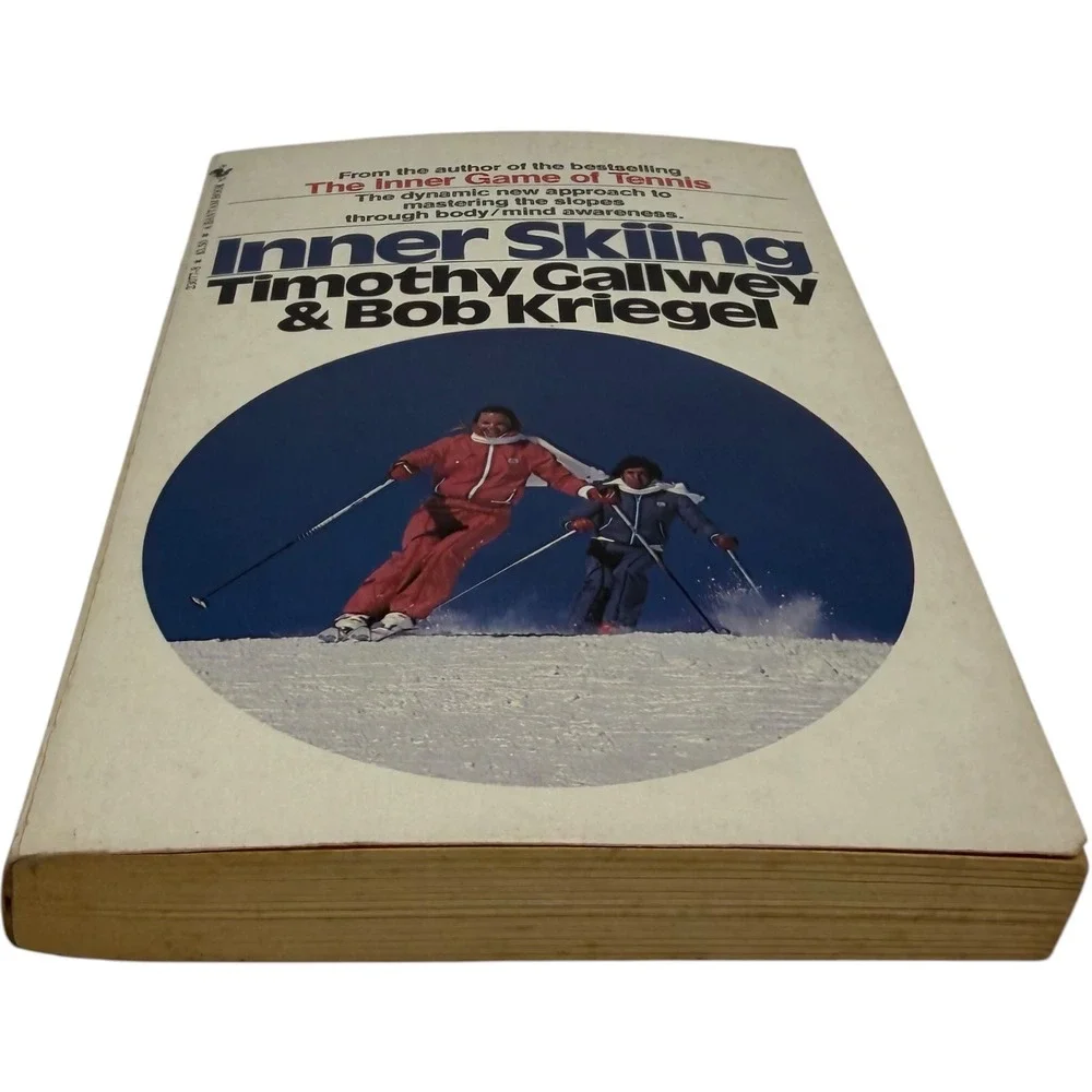 Inner Skiing Timothy Gallwey‎ Bob Kriegel Paperback Vintage 1981 Bantam Book